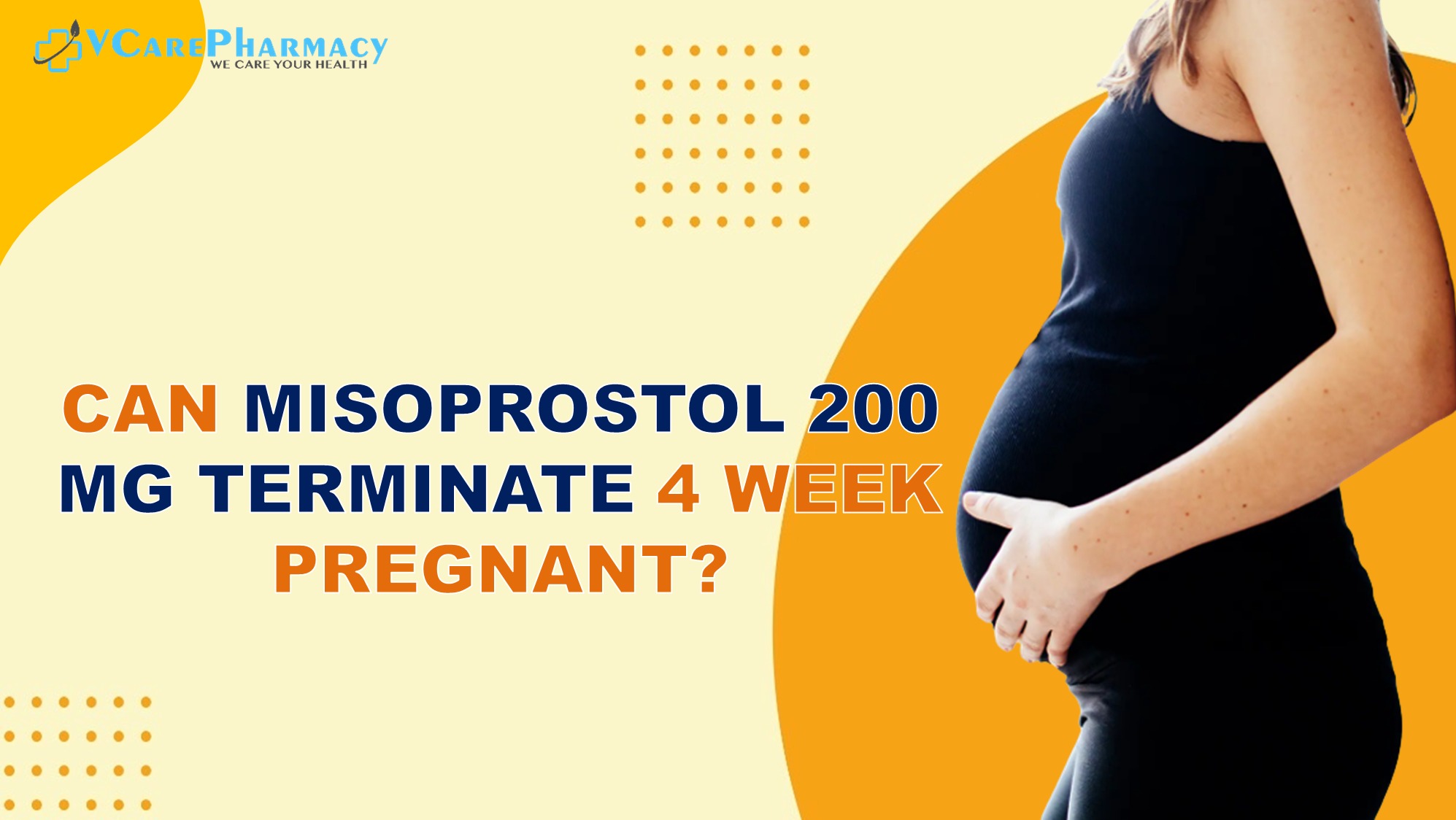 Can misoprostol 200mg terminate 4 weeks of pregnancy?